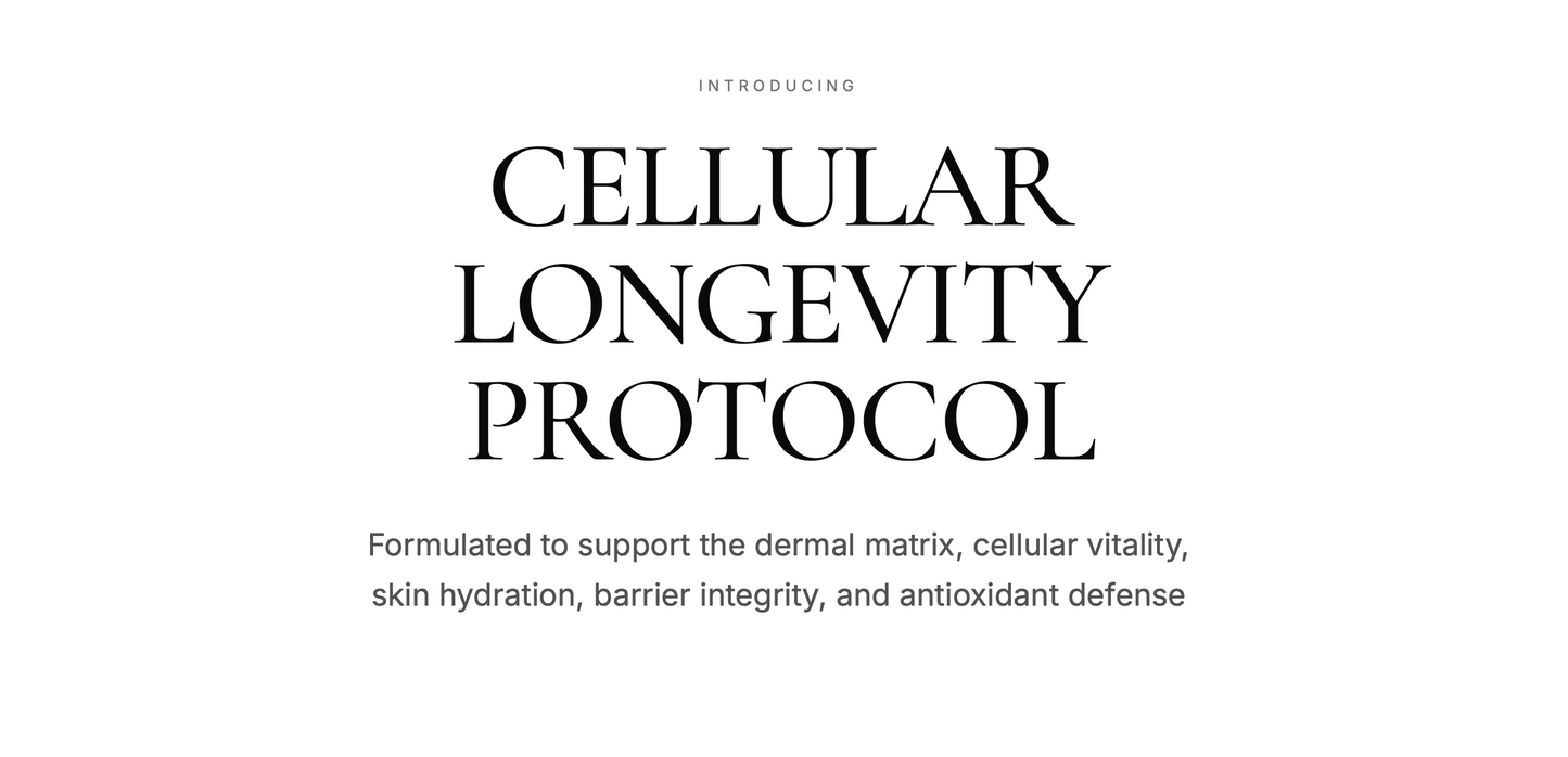 SKIN - Cellular Longevity Protocol